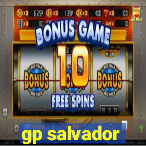 gp salvador